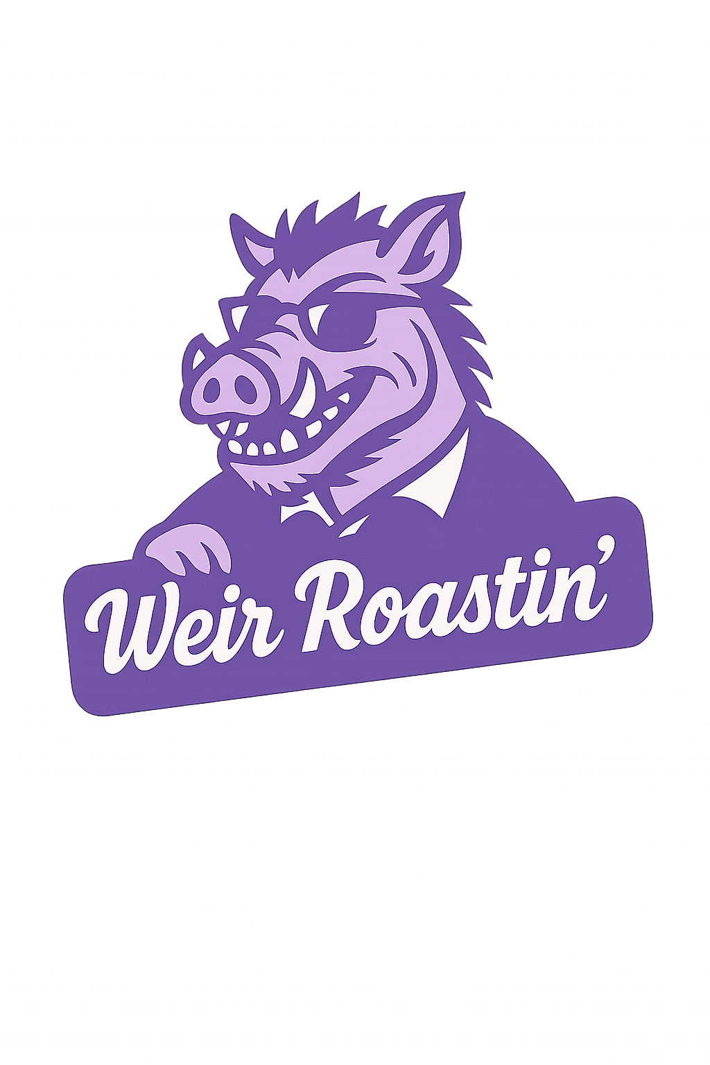Weir Roastin'